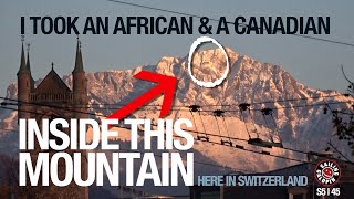 I Took An African amp A Canadian Inside This Mountain In Switzerland  Winded Voyage 5  Episode 45 [upl. by Elwyn]