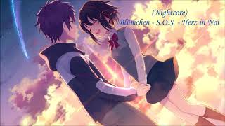 Nightcore Blümchen  SOS  Herz in Not HD [upl. by Heyra192]