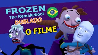 Frozen The Remakeboot DUBLADO [upl. by Leigha]