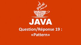 JAVA INTERVIEW QuestionRéponse 19  «Pattern» [upl. by Purvis]