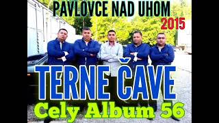 PAVLOVCE TERNE CAVE 56 CELY ALBUM 56 2015 [upl. by Eilhsa]