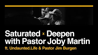 Saturated x Deepen with Pastor Jim Burgen [upl. by Luckett]