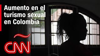 El turismo sexual se ha vuelto muy común en Colombia alerta experta [upl. by Slayton]