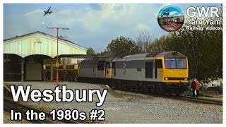 Trains at Westbury in the 1980s amp 90s Part 2 [upl. by Luise497]