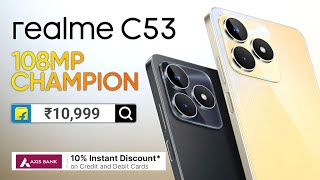 Realme C53 Price amp Specifications ⚡⚡ 108MP Under ₹11000 [upl. by Oiracam]