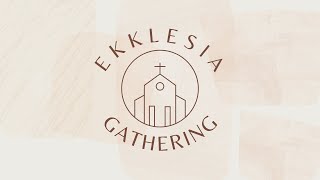 Ekklesia Gathering  12824 [upl. by Moshell569]