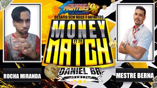 LIVE DE KOF98  ROCHA MIRANDA🆚MESTRE BERNA  DESAFIO SEM BUGS E INFINITAS  MONEY MATCH FT20 [upl. by Nelhsa330]