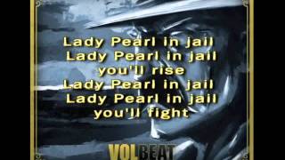 Volbeat  Pearl Hart with Lyrics quotOG amp SLquot [upl. by Cai]