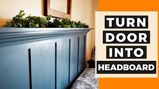 Make a Headboard Out of a Door [upl. by Auqenwahs1]