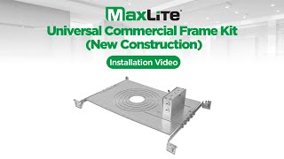 MaxLite Universal Commercial Downlight Frame Plate  Installation Video [upl. by Sweeney486]