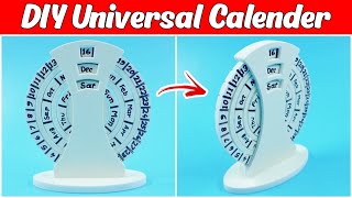 How to Make Universal Calendar  DIY Desk Calender [upl. by Chickie]