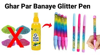 Homemade glitter pen diy glitter penglitter pen making at homehow to make liquid penhomemade pen [upl. by Venola]