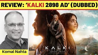 ‘Kalki 2898 AD’ Hindi dubbed review [upl. by Lesna]