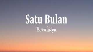 Bernadya  Satu Bulan Lirik [upl. by Veronika974]