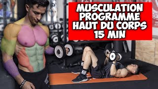 MUSCULATION PROGRAMME HAUT DU CORPS 15 MINUTES [upl. by Svend]