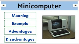 What is Minicomputer  Meaning  Example  Advantages  Disadvantages [upl. by Hillery]