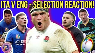 ITALY V ENGLAND Team Selection Reaction  SIX NATIONS 2024 [upl. by Miharba]