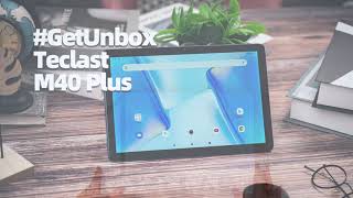 Teclast M40 Plus  Official Unboxing [upl. by Mil]