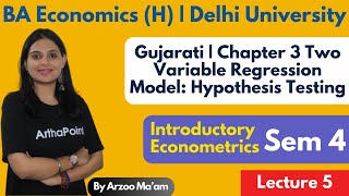 Two Variable Regression Model Hypothesis Testing  Introductory Econometrics Gujarati  Semester 4 [upl. by Eisdnyl]