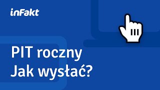 Jak wysłać PIT roczny Zeznanie podatkowe i deklaracja PIT w aplikacji inFakt [upl. by Anelej766]