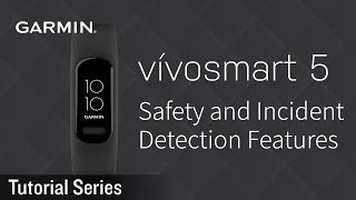 Tutorial – Vivosmart 5 Getting Started  Safety and Incident Detection Features [upl. by Aradnahc]