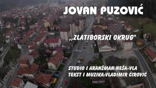 Jovan Puzovic Zlatiborski okrugNOVO 2017 [upl. by Wedurn]