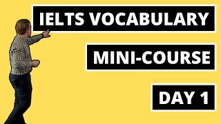 IELTS Vocabulary MiniCourse Day 1 [upl. by Alenas]