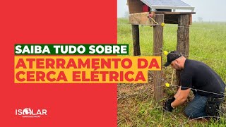 Aterramento na cerca elétrica rural explanação Detalhada para ajudar você a não ter mais dúvidas [upl. by Ashil]