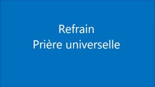 Refrain prière universelle [upl. by Stuppy]