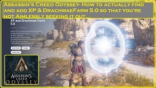 Assassins Creed Odyssey  How to Find And Add XP amp Drachmae Farm 50 [upl. by Rico]