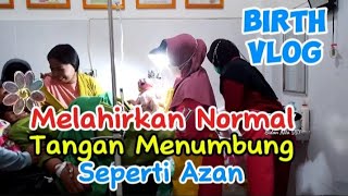 Melahirkan Normal Anak Kedua Tangan Menumbung [upl. by Kristina866]