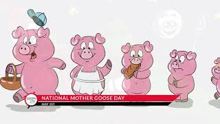 NATIONAL MOTHER GOOSE DAY – May 1 [upl. by Siocnarf]