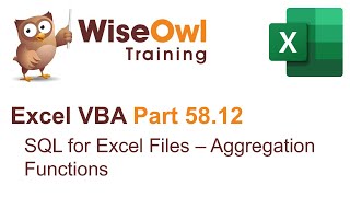 Excel VBA Introduction Part 5812  SQL for Excel Files  Aggregation Functions [upl. by Letrice]