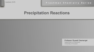 Chemistry Help Lecture 303 Precipitation Reactions [upl. by Htebaras]