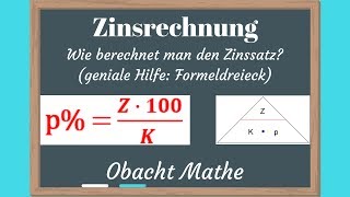 Wie berechnet man den Zinssatz ZINSRECHNUNG  Formeldreieck  Jahresformel Monatsformel Tagesformel [upl. by Luciano897]