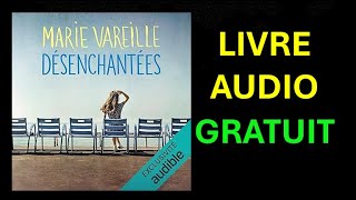 Livre Audio Gratuit  Désenchantées de Marie Vareille [upl. by Ingemar]