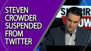 Steven Crowder Suspended From Twitter [upl. by Enitnelav862]