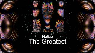 Notize  The Greatest [upl. by Errised433]