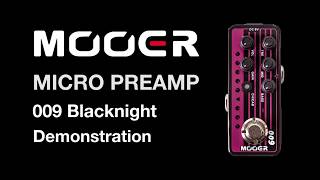 Mooer Micro Preamp 009 Blacknight Demonstration [upl. by Payne483]