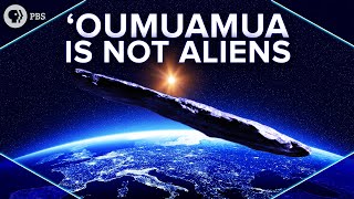 Oumuamua Is Not Aliens [upl. by Narra]