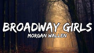 Morgan Wallen  Broadway Girls lyrics [upl. by Nagol]