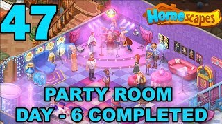 HOMESCAPES STORY WALKTHROUGH  PARTY ROOM DAY 6 COMPLETED  GAMEPLAY  47 [upl. by Aigil]