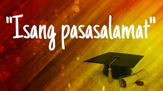 quotISANG PASASALAMATquot BY RYLA ANN TOLOSA Graduation Song [upl. by Negeam735]