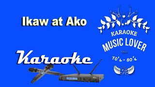 Ikaw at Ako  Karaoke [upl. by Trebron]