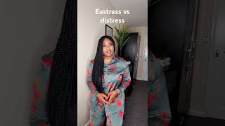 Eustress vs distress [upl. by Aryad]