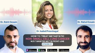 How to Treat Metastatic NonSmall Cell Lung Cancer wo Targeted Mut in Frontline  Dr Preeshagul [upl. by Otaner]