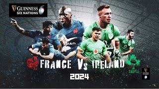 SIX NATION 2024  FRANCE v IRELAND 2024  FULL MATCH  Round 1 [upl. by Sherwin]