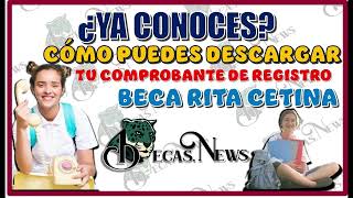 🚨 Beca Rita Cetina Aprende a obtener tu comprobante de registro fácilmente 💡 ¡Descárgalo ya [upl. by Alicsirp]