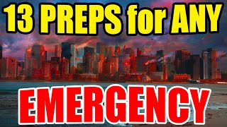 13 PREPS to PREPARE for any DISASTER or EMERGENCY – Simple and Effective [upl. by Gavrila]