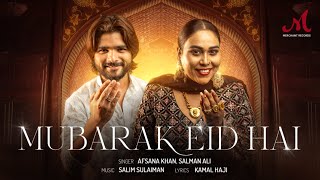 Mubarak Eid Hai  Afsana Khan  Salman Ali  Salim Sulaiman  Kamal Haji  Eid Song 2024 [upl. by Adnilg]